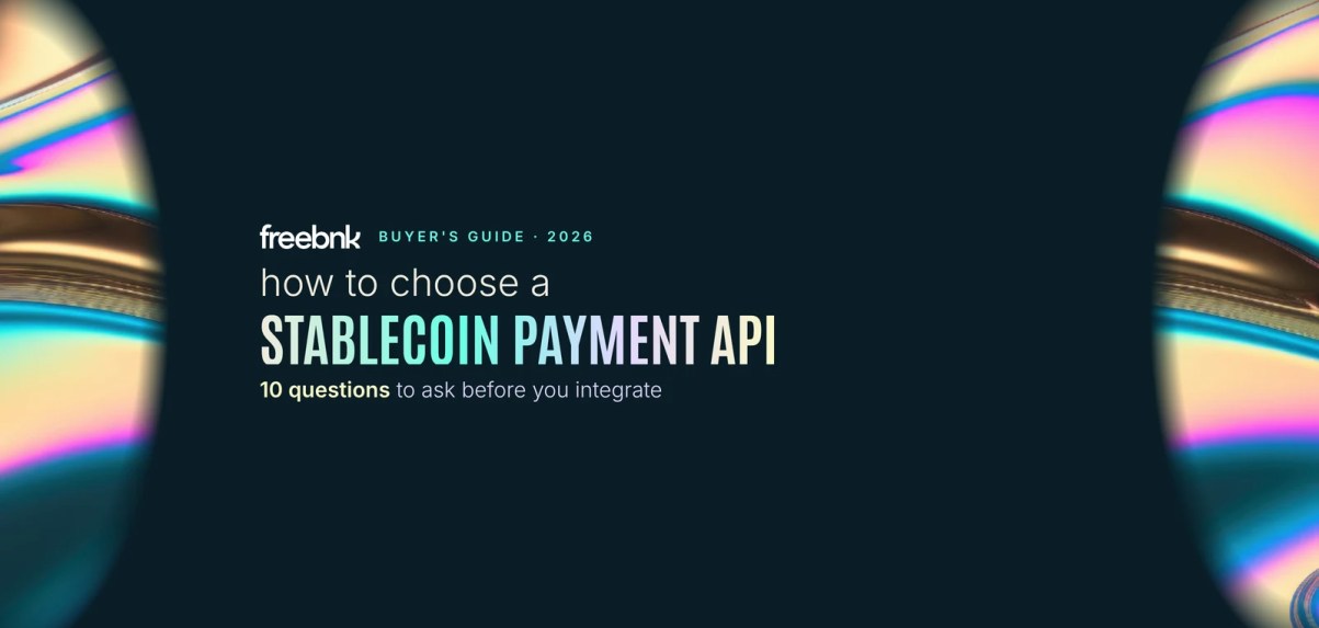 FreeBnk buyer's guide 2026: how to choose a stablecoin payment API — 10 questions to ask before you integrate